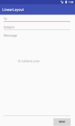 Android LinearLayout with Examples - Tutlane