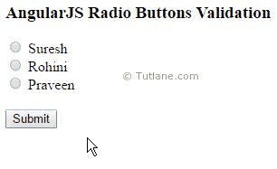 cavidad Tentación Distante AngularJS Radio Buttons Binding with ng-repeat Validations (Checked)  Example - Tutlane