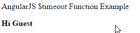 Angularjs $timeout function example output or result